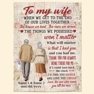 When We Get To The End Of Our Lives Together - Personalized Blanket - Old Couples Big Size